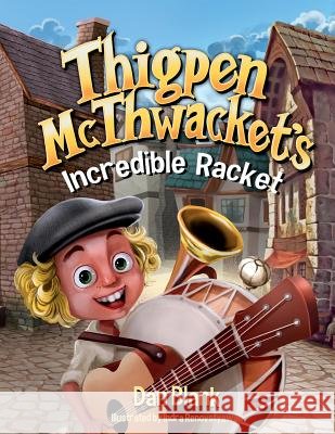 Thigpen McThwacket's Incredible Racket Dan Blank 9780989697781 Soccerpoet LLC