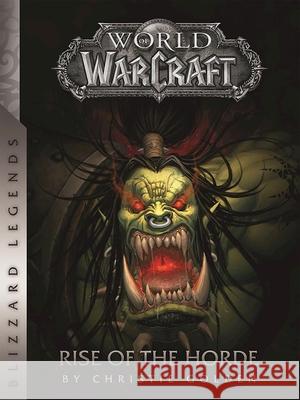 World of Warcraft: Rise of the Horde Christie Golden 9780989700139 