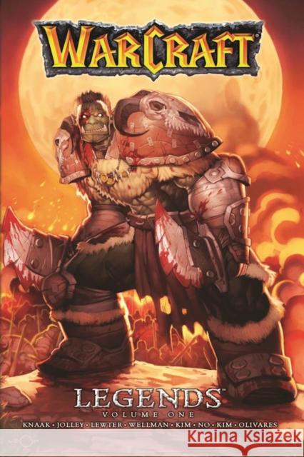 Warcraft Legends Vol. 1 Dan Jolley 9780989700146 Blizzard Entertainment