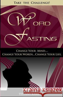 Word Fasting Tiffany Buckner-Kameni 9780989756013 Anointed Fire