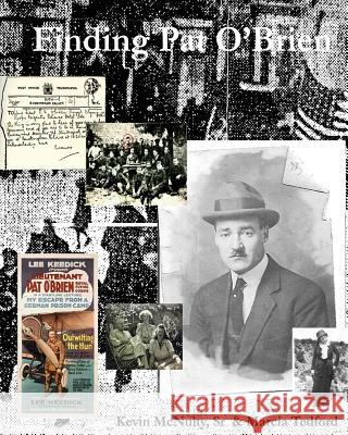 Finding Pat O'Brien MR Kevin McNult Mrs Marcia Tedford 9780989796521