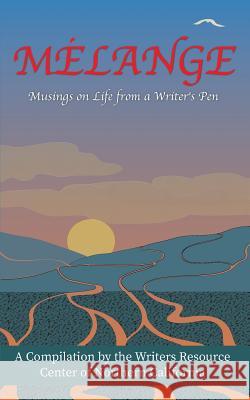 Melange: Musings on Life from a Writer's Pen Wanda B. Campbell Janie P. Bess 9780989796866