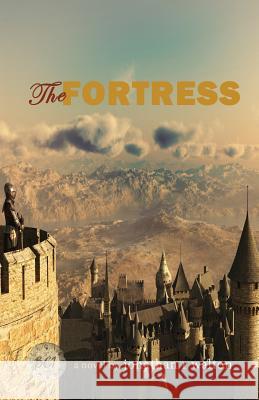 The Fortress Jonathan R. Walton Rebekah Leblue Jen Pavlu 9780989805797 Jrwbooks