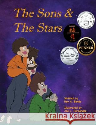 The Sons & The Stars Rey A. Banda Joe L. Hernandez 9780989809030 Northopolis