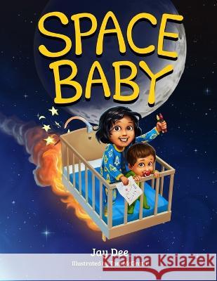 Space Baby Tom McGrath Jay Dee 9780989810890 Kraine Kreative