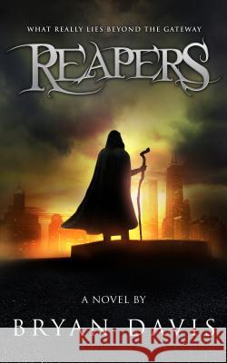 Reapers Bryan Davis 9780989812214 Scrub Jay Journeys