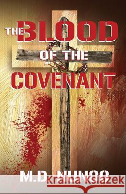 The Blood of the Covenant Michael Davidson Nunoo 9780989822848