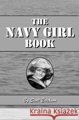 The Navy Girl Book Scott Erickson 9780989831130 Azaria Press