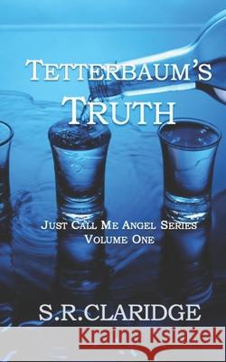 Tetterbaum's Truth S R Claridge 9780989846707 Global Publishing Group LLC