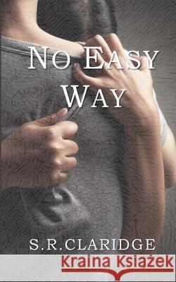 No Easy Way S R Claridge 9780989846769 Global Publishing Group LLC