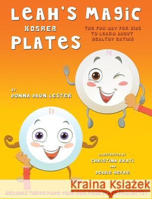 Leah's Magic Kosher Plates Donna Daun Lester Christina Krati Debbie Hefke 9780989863339 Nutrition Network Publishers Inc.