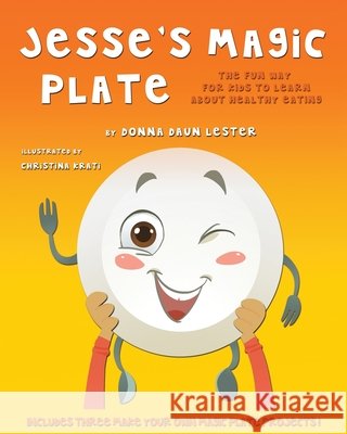 Jesse's Magic Plate Donna Lester Christina Krati 9780989863346 Donna Lester
