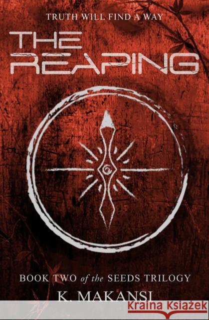 The Reaping: Volume 2 Makansi, K. 9780989867146 Layla Dog Press