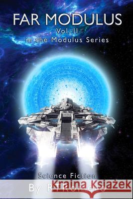 Far Modulus: Modulus Series Vol 2 Richard T. Romero 9780989868914