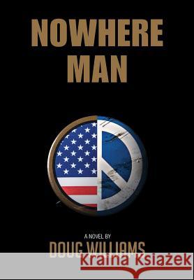 Nowhere Man Doug Williams 9780989888417 Breakthrough Books LLC