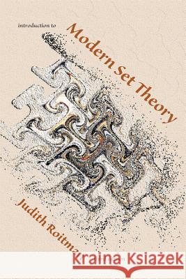 Introduction to Modern Set Theory Judith Roitman 9780989897518