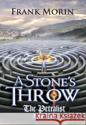 A Stone's Throw Frank Morin 9780989900577
