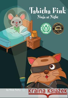 Tabitha Fink Ninja at Night Rick Felty 9780989912846