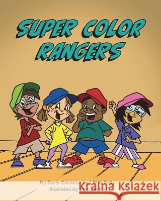 Super Color Rangers Dorie Camero Stan Jaskiel Rick Felty 9780989912877