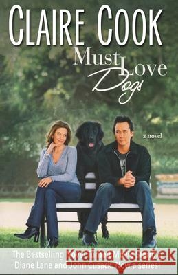 Must Love Dogs Claire Cook 9780989921008