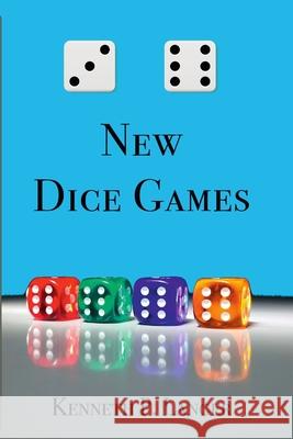 36 New Dice Games Kenneth P Langer   9780989925785 Brass Bell Books