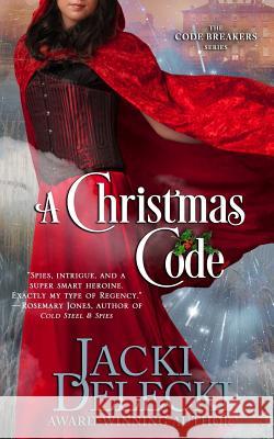 A Christmas Code Jacki Delecki 9780989939195 Jacki Delecki