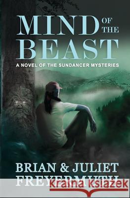 Mind of the Beast Brian Freyermuth Juliet Freyermuth 9780989948920 Middark Press