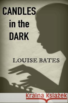 Candles in the Dark Louise Bates 9780989955157 Stardance Press