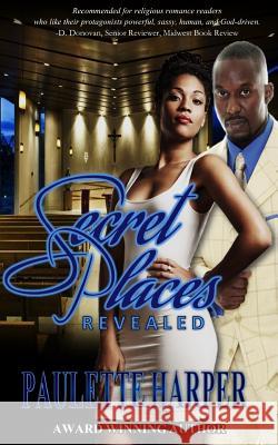 Secret Places Revealed Paulette Harper 9780989969154