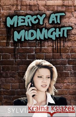 Mercy at Midnight Sylvia Bambola 9780989970754 Heritage Publishing House