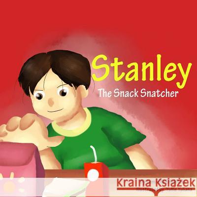 Stanley The Snack Snatcher Yuliana, Yuffie 9780989993340