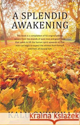 A Splendid awakening Onwuka, Kalu 9780990020332