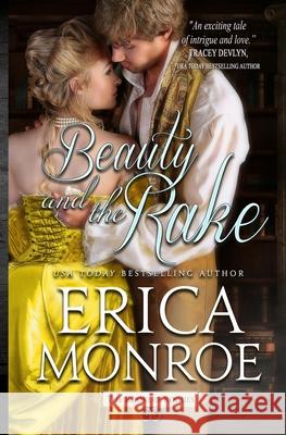 Beauty and the Rake Erica Monroe 9780990022978