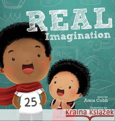 Real Imagination Areia Cobb Isella Vega 9780990301097 Purpose Publishing