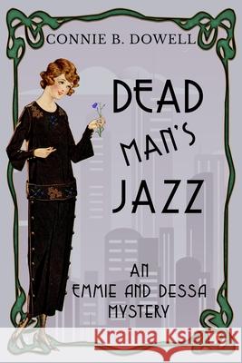 Dead Man's Jazz Connie B. Dowell 9780990304678 Book Echoes Media