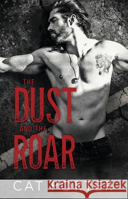 The Dust and the Roar Cat Porter 9780990308584 Wildflower Ink, LLC