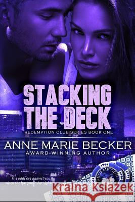 Stacking the Deck Anne Marie Becker 9780990314554