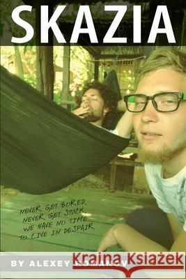 Skazia Alexey Romanov 9780990319603 It's Ok Press