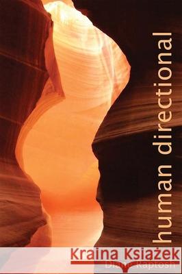Human Directional Diane Raptosh 9780990322160 Etruscan Press