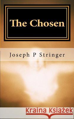 The Chosen: The Gem Trilogy / Book Two Joseph P. Stringer 9780990330127 Vivere Press
