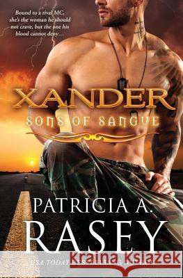 Xander Patricia A. Rasey 9780990332572 Patricia A. Rasey