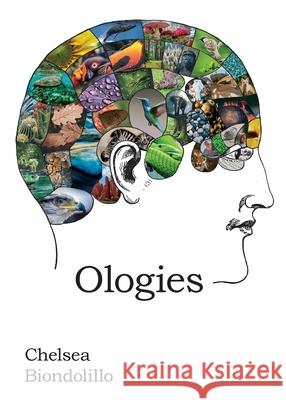 Ologies Chelsea Biondolillo 9780990347521