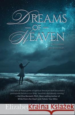 Dreams of Heaven Shaman Elizabeth Herrera 9780990349235 Blue Gator Inc.