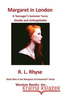 Margaret in London R. L. Rhyse 9780990392026 Wyston Books, Inc.