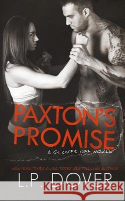 Paxton's Promise L. P. Dover Crimson Tide Editorial Mae I. Design 9780990396482 Books by L.P. Dover LLC