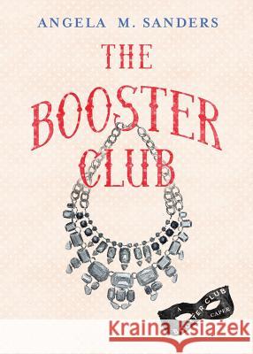 The Booster Club Angela M. Sanders 9780990413363 Widow's Kiss