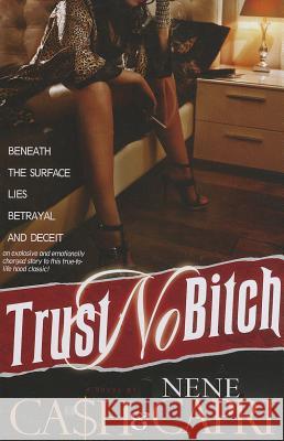 Trust No Bitch Ca$h, Nene Capri 9780990428008 Lock Down Publications