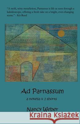 Ad Parnassum Nancy Weber 9780990433125 Underground Voices