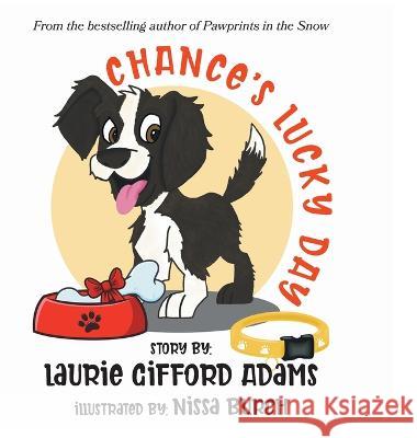 Chance\'s Lucky Day Laurie Giffor Nissa Burch 9780990464761