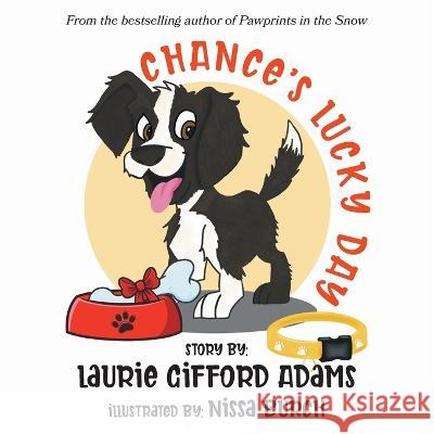 Chance\'s Lucky Day Laurie Giffor Nissa Burch 9780990464778